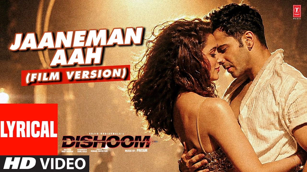 Dishoom: Jaaneman Aah (Film Version) Lyrics | John Abraham,Varun Dhawan,Jacqueline Fernandez| Pritam
