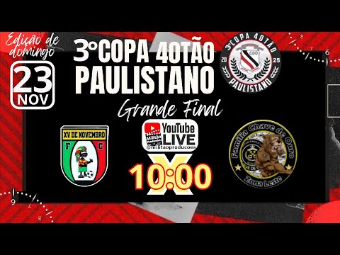 XV de Novembro x F. Chave de Ouro | Grande Final 3º COPA Paulistano | ao vivo e com imagens