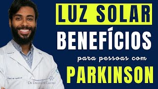 Importância da Exposição ao Sol para Pessoas com Parkinson