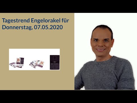 Tagestrend Engelorakel für Donnerstag 07.05.2020 + Gebet Hellseher und Engelmedium Udo Golfmann