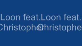 Loon feat. Christopher and Wyclef jean - what did you say
