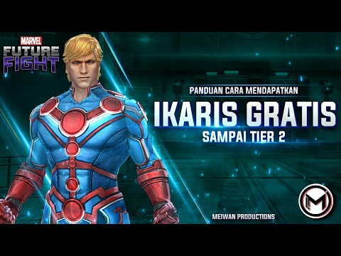 Full Panduan Cara Mendapatkan Ikaris Gratis Sampai Tier 2  Pemula Masuk !!! - Marvel Future Fight 🇮🇩