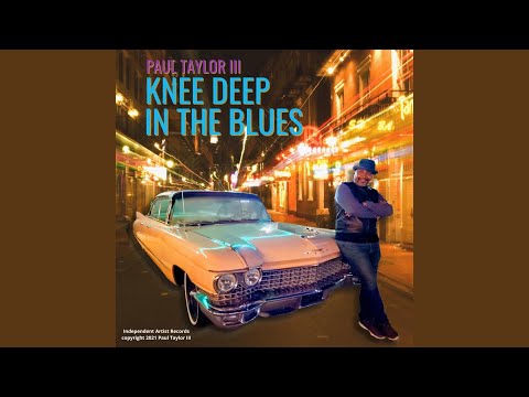 Knee Deep in the Blues