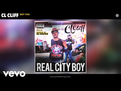 Cl Cliff - Not You (Audio)