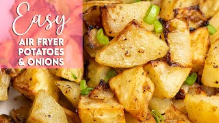 Easy Air Fryer Potatoes and Onions Recipe | Munchy Goddess