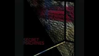 Secret Machines   I Never Thought to Ask