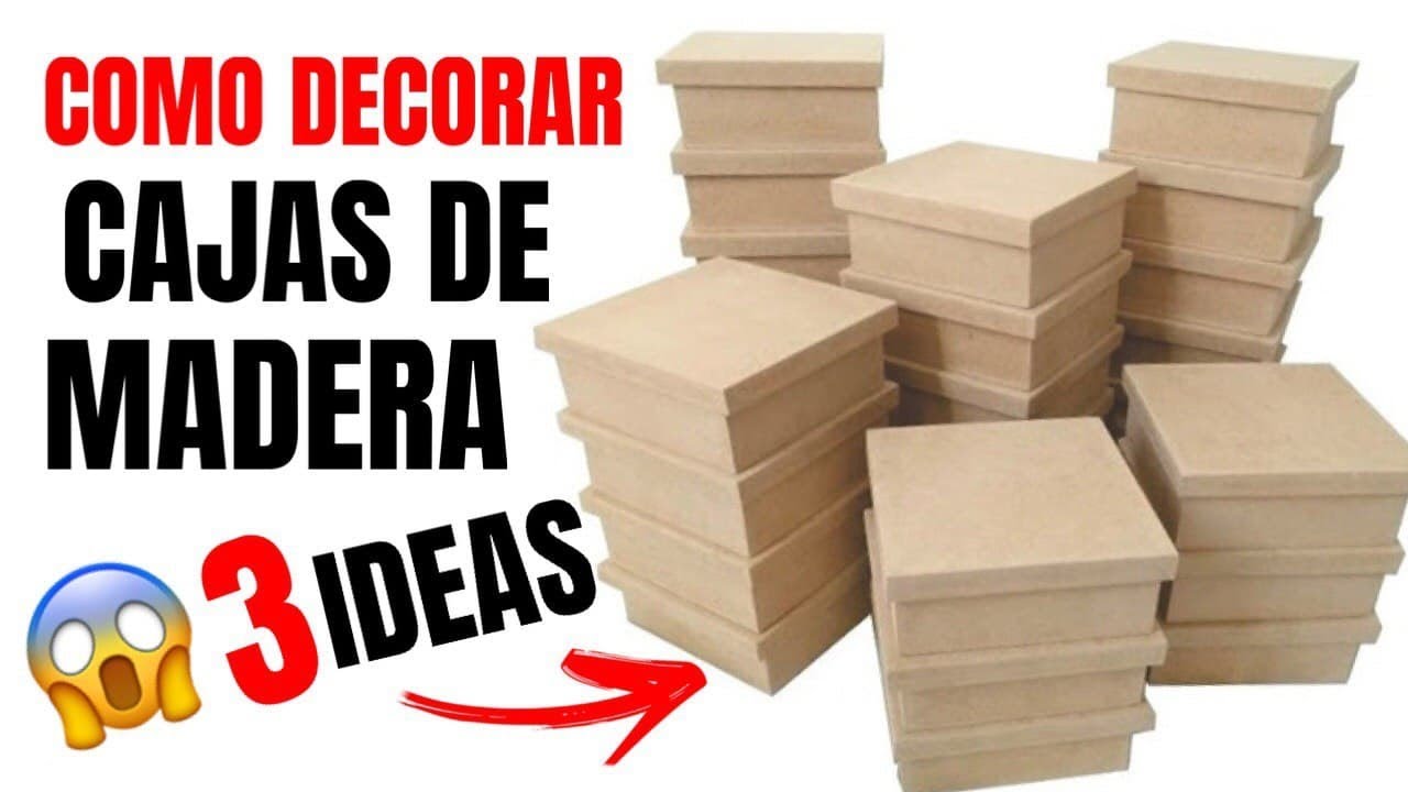 3 ideas para decorar cajas de madera - MANUALIDADES DIY
