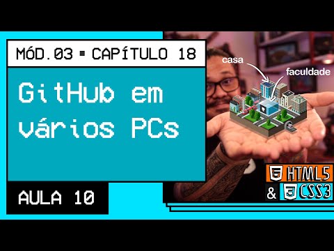 GitHub em vários PCs Curso em Vídeo HTML5 e CSS3