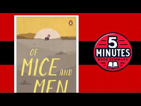 Of Mice and Men by John Steinbeck | 5 minutes Book Summary