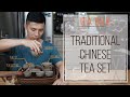 Traditional Chinese Tea Set (Gong Fu Tea) Explained