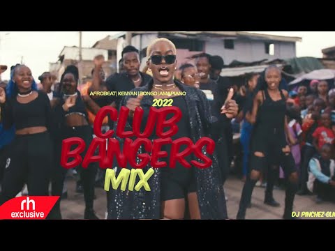 END OF YEAR CLUB BANGERS PARTY VIDEO MIX  BY DJ PINCHEZ FT KUNA KUNA,LIL MAMA,AYRA STAR,REMA,RUGER