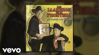 Los Llaneros De La Frontera - Abrazado A Un Poste (Audio)