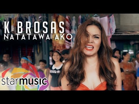 Natatawa Ako - K Brosas (Music Video)