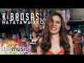 Natatawa Ako - K Brosas (Music Video)