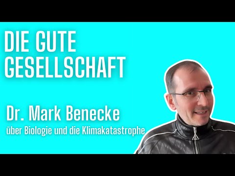 Dr. Mark Benecke über Biologie und die Klimakatastrophe | Die gute Gesellschaft #44