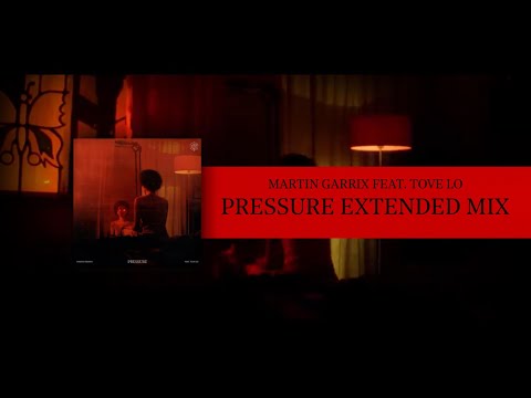 Martin Garrix feat. Tove Lo - Pressure (Extended Mix)