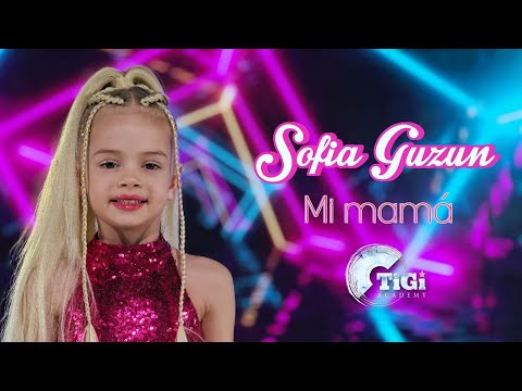 Sofia Guzun (TiGi Academy) - Mi mamá