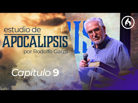"Estudio de Apocalipsis" (Capítulo 9) por Rodolfo Garza - Amistad de Monterrey