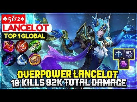 Overpower Lancelot With 19 Kills [ Top 1 Global Lancelot ] ♣5&2♠ - Mobile Legends Video