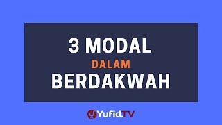 Download lagu 3 Modal dalam Berdakwah – Poster Dakwah Yufid TV mp3