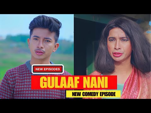 Gulaf (गुलाफ) Nani Comedy | AAjkal Ko Love | Jibesh Gurung | Kanchan | Feb2024 | Colleges Nepal