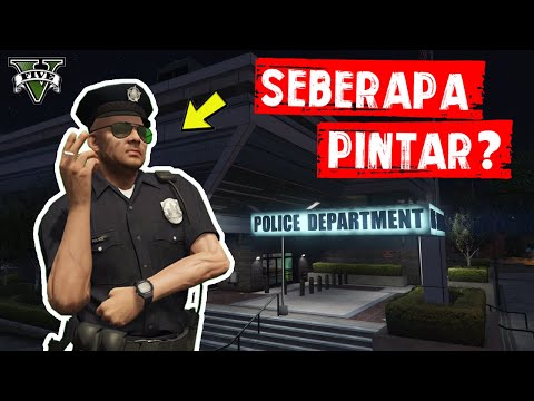 SEBERAPA PINTAR POLISI DI GTA V ? - GTA V EKSPERIMEN