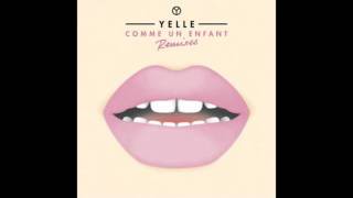 Yelle - Comme un enfant (Juveniles Remix)