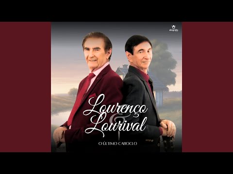 O Último Caboclo - Lourenço e Lourival