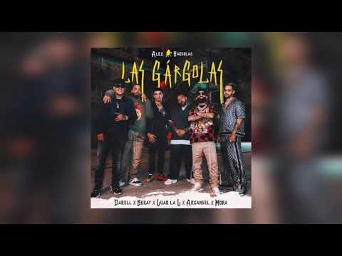 Las Gargolas (Clean) - Alex Gargolas x Mora x Luar La L x Arcangel x Darell x Brray