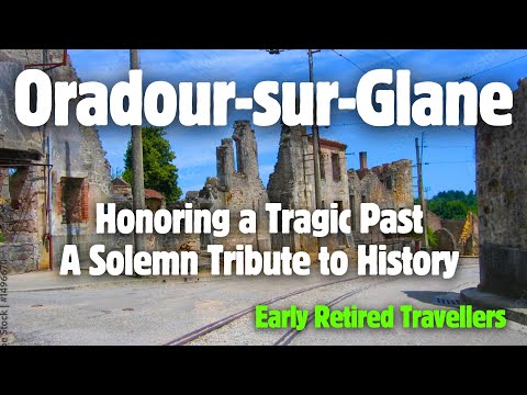 Oradour-sur-Glane, A Solemn Tribute to History, We Pay Our Respect! #oradour #retired #france