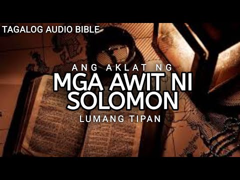 AKLAT NG AWIT NI SOLOMON  | TAGALOG AUDIO BIBLE | BOOK OF SONG OF SOLOMON | FULL CHAPTER