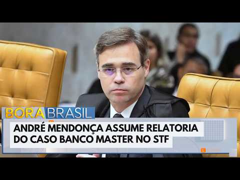 André Mendonça assume relatoria do caso Master | Bora Brasil