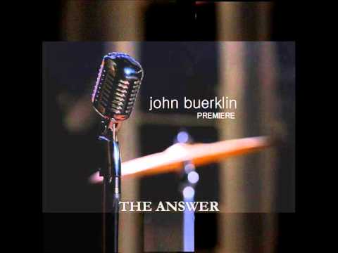 John Buerklin - The Answer