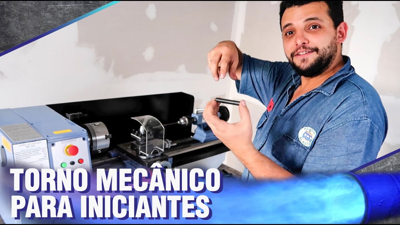 TORNO MECÂNICO - O GUIA COMPLETO PARA INICIANTES E HOBBISTAS - COMO USINAR PEÇAS - MANROD MR-330