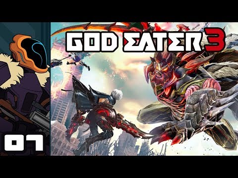 Let's Play God Eater 3 - PC Gameplay Part 7 - Get Hyped