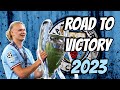 Manchester City • Road to Victory - 2022/23
