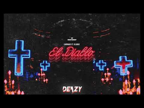 Carnage Feat. Sludge - El Diablo (Deazy remix) HARD