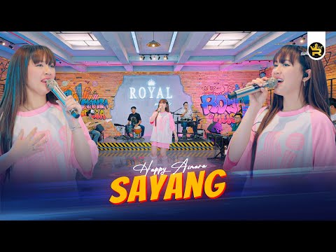 HAPPY ASMARA - SAYANG ( Official Live Video Royal Music )