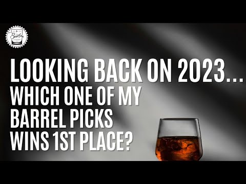 Episode 426: Looking Back On 2023 - Which Of My Barrel Picks Wins 1st Place???