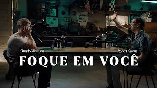 ESTÁ NA HORA DE FOCAR EM VOCÊ – O PODER DE SE VALORIZAR | Robert Greene