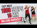 HAPPY EASY WALK 15 Min With MOM 1900 Steps Walking Workout 44 Keoni Tamayo