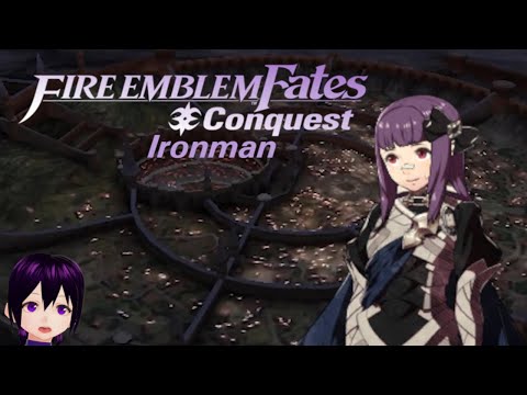 【Fire Emblem Fates: Conquest Hard Ironman】Chapter 9 - Attempt 2: Chapter 9! I Woke Up a Little Late