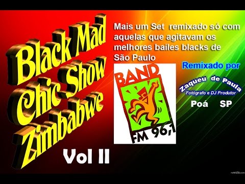 BAILES DA BLACK MAD, KASKATAS E CHIC SHOW - VOL II BY ZAQUEU DE PAULA