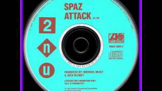 2nu - Spaz Attack