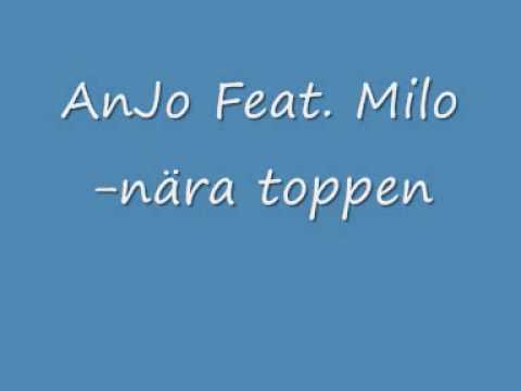 Anjo feat Milo-nära toppen