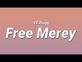 42 Dugg Free Merey Lyrics
