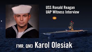 2004 USS Ronald Reagan UFO Encounters - Witness Karol Olesiak