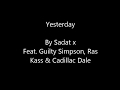 Yesterday By Sadat X Lyrics video