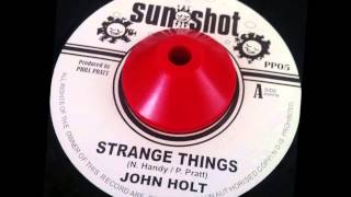 John Holt "Strange Things" +Version