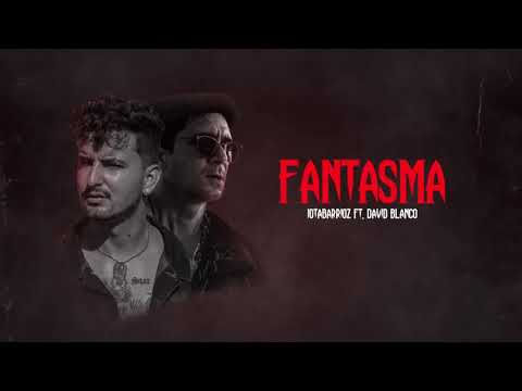 David Blanco, Jotabarrioz - Fantasma (Audio Cover)
